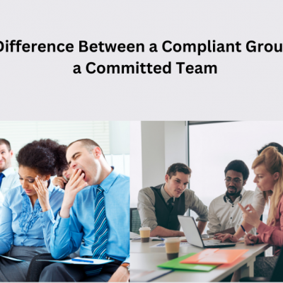 The Difference Between a Compliant Group and a Committed Team